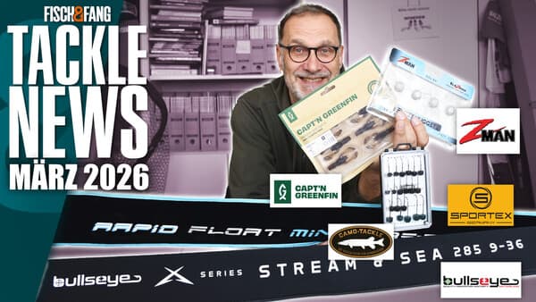 Tackle-News: März 2026